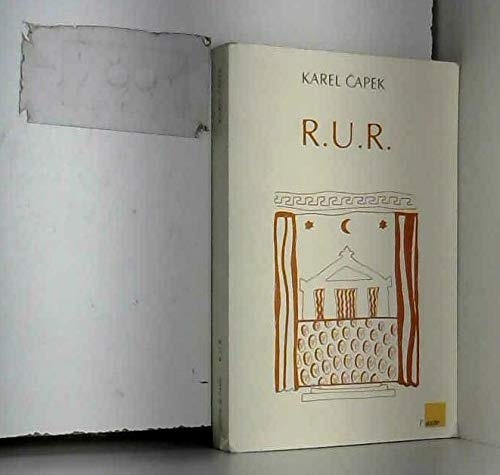 R.u.r. suivi de Le dossier Makropoulos et de la maladie blanche