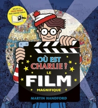 Où est Charlie ? – Le film magnifique – Cherche-et-trouve avec une torche magique – Dès 7 ans