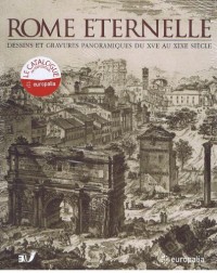 Rome Eternelle : Dessins et gravures panoramiques du XVe au XIXe siècle