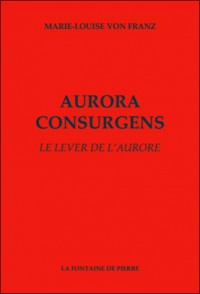 Aurora consurgens - Le lever de l'aurore