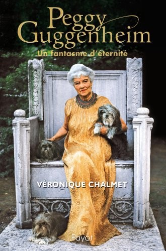 Peggy Guggenheim : Un fantasme d'éternité
