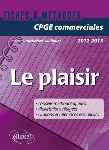 Le plaisir - CPGE Commerciales 2012-2013 Fiches & Méthodes