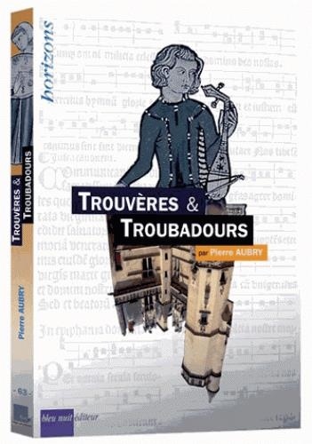 Trouvères & Troubadours