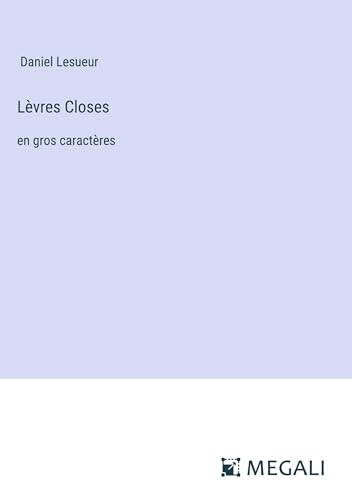 Lèvres Closes: en gros caractères [9783387092196]