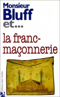 Monsieur Bluff et la franc-maçonnerie