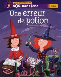 SOS sorcière, Tome 3 : Une erreur de potion