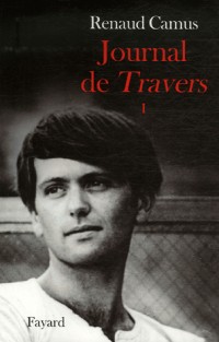 Journal de Travers : Tome 1