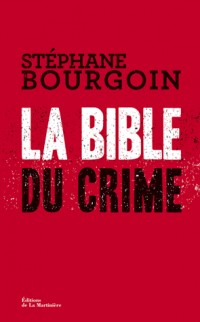 La Bible du crime