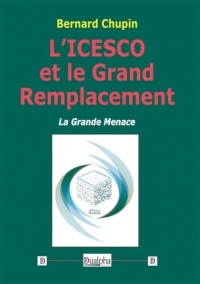 L'ICESCO et le Grand Remplacement: La Grande Menace