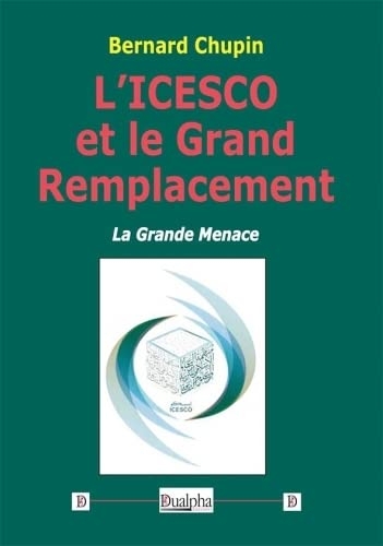 L'ICESCO et le Grand Remplacement: La Grande Menace