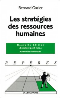 Les stratégies des ressources humaines. Edition 2001