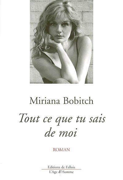 Tout ce que tu sais de moi
