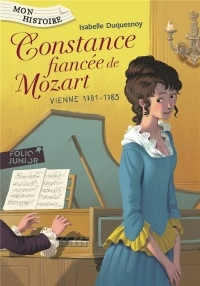 Constance, fiancée de Mozart: Vienne, 1781-1783