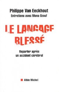 Le Langage blessé : Reparler après un accident cérébral