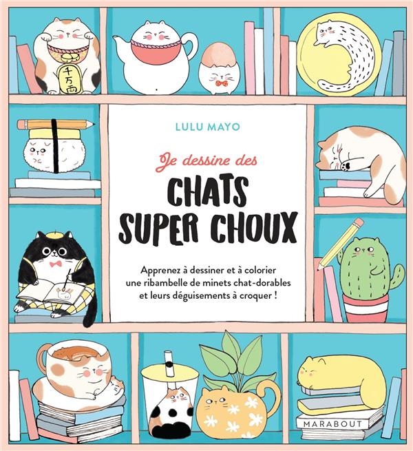 Je dessine des chats super choux