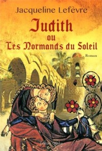 Judith ou les Normands du soleil