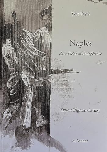 Naples dans l'éclat de sa différence