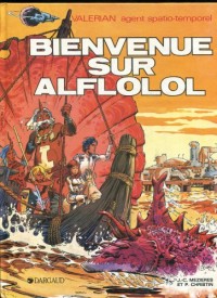 Valérian, agent spatio-temporel, Tome 4 : Bienvenue sur Alflolol