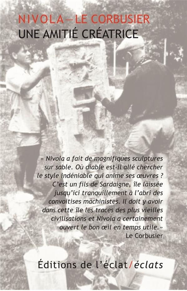 Nivola – Le Corbusier - Une amitié créatrice