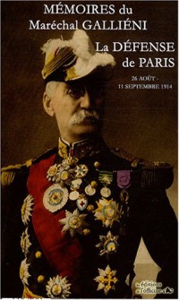 Mémoires : La défense de Paris, 25 août-11 septembre 1914