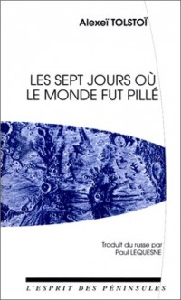 Les Sept jours où le monde fut pillé