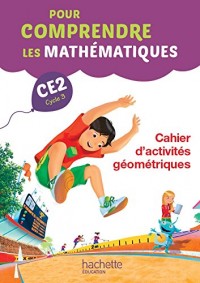 Pour comprendre les mathématiques CE2 - Cahier d'activités géométriques - Ed. 2015