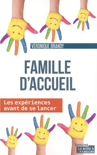 Famille d'accueil - Les expériences avant de se lancer