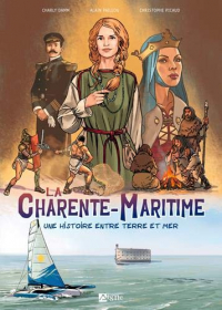 La Charente-Maritime : Une histoire entre terre et mer