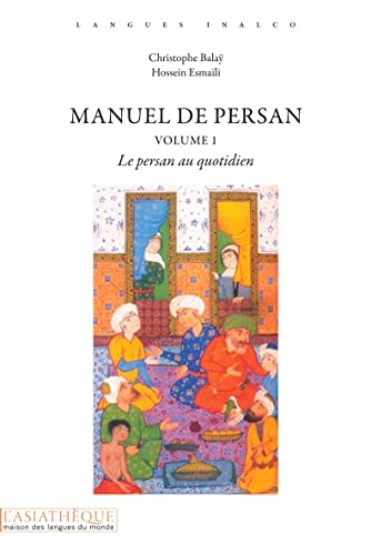 Manuel de persan Volume 1 (Livre + audio): Le persan au quotidien