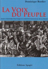 La Voix du peuple dans l'histoire politique et constitutionnelle de la France