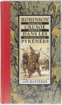 Robinson Crusoé dans les Pyrénées