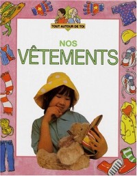 Nos vêtements, autour de toi