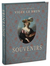 Vigée-Le Brun : Souvenirs