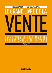 Le Grand livre de la Vente - 3e éd.