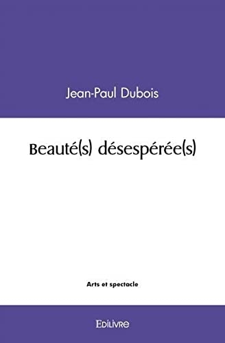 Beauté(s) désespérée(s)