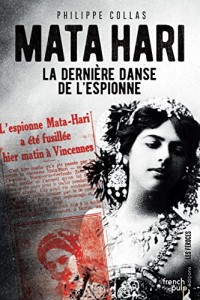 Mata Hari - La dernière danse de l'espionne