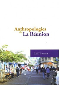 Anthropologies de La Réunion