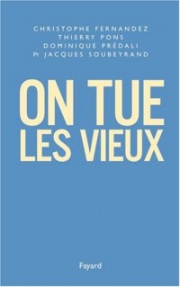 On tue les vieux