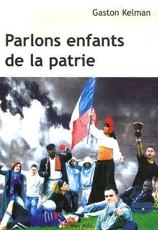 PARLONS ENFANTS DE LA PATRIE