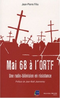 Mai 68 à l'ORTF : Une radio-télévision en résistance