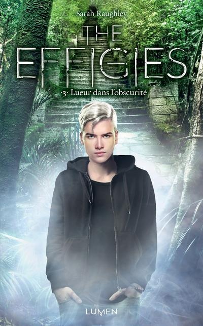 The Effigies - Tome 3 Legacy of Light - Vol03