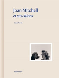 Joan Mitchell et ses chiens