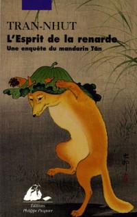 L'Esprit de la renarde : Une enquête du mandarin Tân