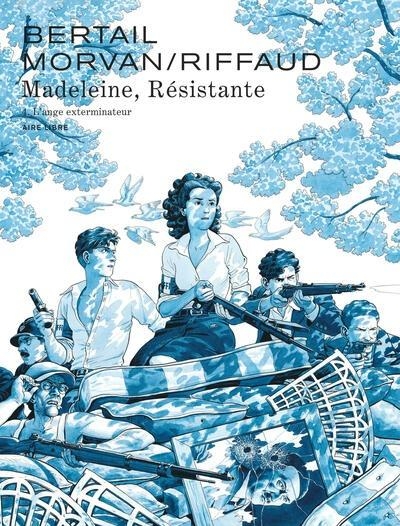 Madeleine, résistante - Tome 4 - L'ange exterminateur