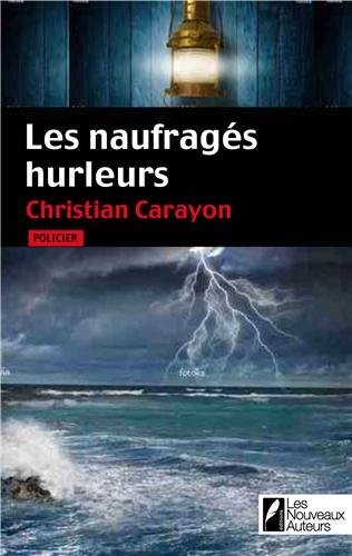 Les naufragés hurleurs