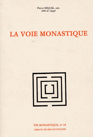 La Voie monastique [9782855890685]