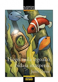 Hogei mila legoako bidaia itsaspetik (CLÁSICOS - Clásicos a Medida (Euskadi)) (Basque Edition)