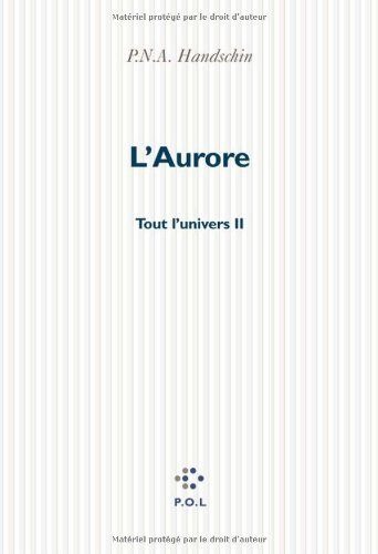 Tout l'univers, II : L'Aurore