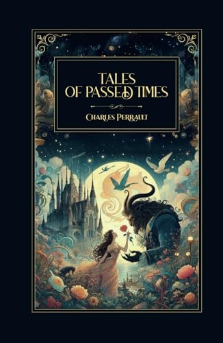 Tales of Passed Times [9798308752738]