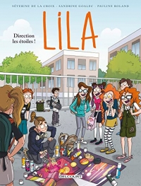 Lila T07: Direction les étoiles !